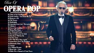 Best Opera Pop Songs of All Time  Famous Opera Songs  Andrea Bocelli Céline Dion Sarah Brightman [upl. by Hanselka]