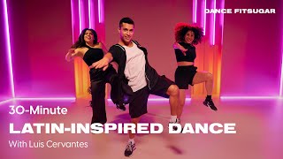 30Minute LatinInspired Dance Cardio Workout With Luis Cervantes  POPSUGAR FITNESS [upl. by Malilliw]