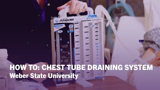 How To Identify Parts Of A Chest Tube Drainage System Nursing Care  Weber State University [upl. by Ivy]