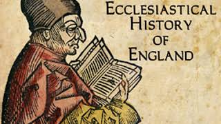 Bedes Ecclesiastical History of England by THE VENERABLE BEDE Part 22  Full Audio Book [upl. by Annavaj678]