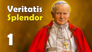 ENSEÑANZA MORAL de la IGLESIA VERITATIS SPLENDOR 1 San Juan Pablo II [upl. by Herzen66]