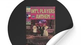 Intl Players Anthem I Choose You feat Outkast instrumental [upl. by Edaj]