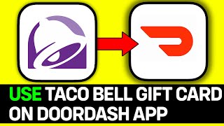 How To Use Taco Bell Gift Card In Doordash App  Easy Guide [upl. by Rabassa849]