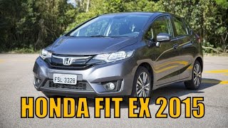 Honda Fit EX 15 CVT  Avaliação [upl. by Ahsiet394]