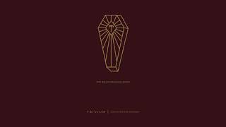 Trivium  The Wretchedness Inside Official Audio [upl. by Scandura]