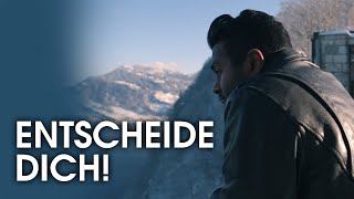 Triff endlich deine Entscheidung [upl. by Brandon766]