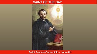 St Francis Caracciolo Founder  June 4th [upl. by Ellohcin]