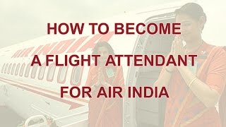 How to become a flight attendant for Air India [upl. by Kennard]