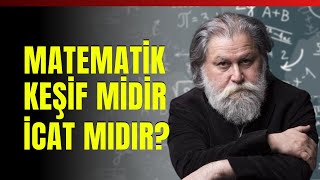 Matematik Keşif Midir İcat Mıdır [upl. by Qerat]