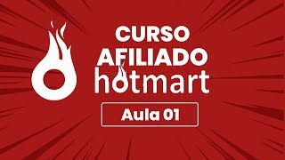 Curso Afiliado Hotmart Iniciante Aula 01 [upl. by Rem695]