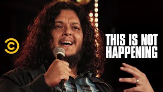 Felipe Esparza  A Violent Journey to Comedy  This Is Not Happening  Uncensored [upl. by Ainevul698]