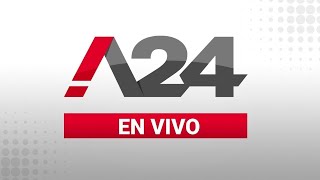 A24 EN VIVO 🔴 Las últimas noticias de Argentina y el mundo las 24 horas [upl. by Olinde]