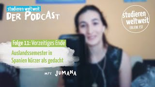 Vorzeitiges Ende Auslandssemester in Spanien kürzer als gedacht  Podcast  Folge 11 [upl. by Marylin337]