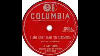 Lu Ann Simms quotI Just Cant Wait Til Christmasquot 1953 1950s Xmas classic song [upl. by Arlin344]