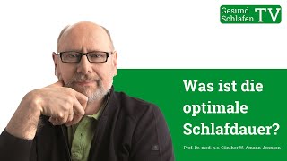 Was ist die optimale Schlafdauer Wie lange sollten wir schlafen [upl. by Fennessy]