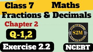 Fractions and Decimals  Exercise 22 Q12 Class 7 Maths Chapter 2  NCERT Step to Maths [upl. by Llertnac273]