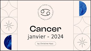 Horoscope Cancer ♋️ Janvier 2024 🌲 par Christine Haas [upl. by Jonina]