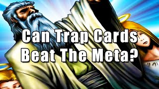 Can Trap Cards Beat The Meta  YuGiOh [upl. by Augie]