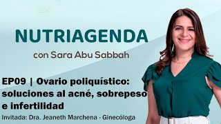 EP09  Ovario poliquístico soluciones al acné sobrepeso e infertilidad [upl. by Aitropal]