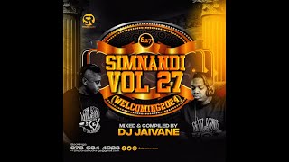 Simnandi Vol 27 Welcoming 2024 Mixed amp Compiled by Djy Jaivane [upl. by Winchell219]