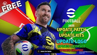 EFOOTBALL 2025 NEW PATCH  UPDATE KITS  LOGO  LICENSED [upl. by Aissenav327]