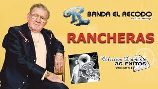 Banda El Recodo  Album quot Coleccion Diamante 36 Exitos quot Rancheras Vol1 Completo 💿 [upl. by Hcelemile]