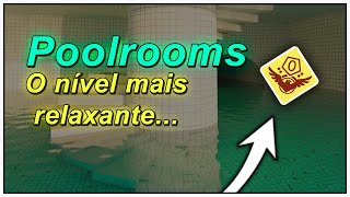 Esse nível das Backrooms é MUITO relaxante Poolrooms [upl. by Cosette699]