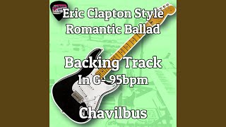 Romantic Ballad Eric Clapton Style Backing track in G [upl. by Yart538]