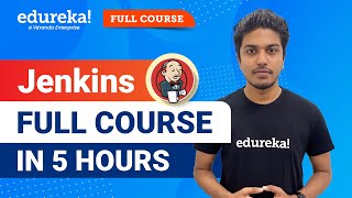 Jenkins Full course in 5 hours 2024  Jenkins Tutorial for Beginners  DevOpsTraining  Edureka [upl. by Folger]