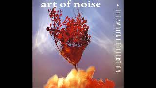 The Art Of Noise  The Ambient Collection 1990 Full Album [upl. by Crockett]