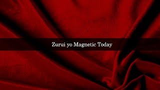 Zurui yo Magnetic Today KARAOKE [upl. by Sobel]