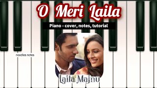 O MERI LAILA  Atif Aslam  PIANO  cover notes tutorial  Laila Majnu [upl. by Kimmi]