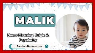 Malik  Baby Boy Name Meaning Origin amp Popularity  RandomNamescom [upl. by Azeria]