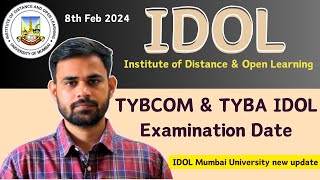 TYBCOM amp TYBA IDOL Examination 2024  idol mumbai university new update [upl. by Rayna]