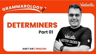 Determiners Part 1  English Grammar  CBSE Class 9 and 10  Amit Sir  Vedantu 9 and 10 [upl. by Hars]