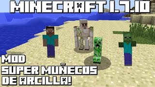 Minecraft 1710 MOD SUPER MUÑECOS DE ARCILLA [upl. by Verger40]