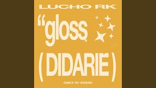 GLOSS DIDARIE [upl. by Nauqal]