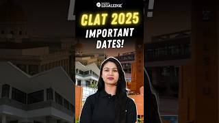 CLAT 2025 Important Dates are out by the CLAT Consortium [upl. by Lenoyl463]