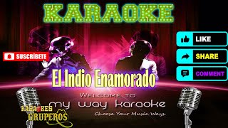 El Indio Enamorado  Karaokes Gruperos [upl. by Palmira]