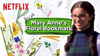 Mary Anne’s DIY Floral Bookmark 🌼 The BabySitters Club  Netflix After School [upl. by Rentschler863]