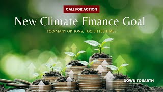 What is the New Collective Quantified Goal NCQG on Climate Finance and why is it so important [upl. by Gimble]