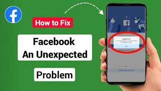 How to Fix Facebook An Unexpected Error  an Unexpected Error Has Occurred Fb [upl. by Lled734]