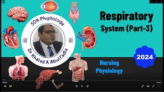 Respiratory System Part3 Nursing 72024 by Dr Khaled A Abulfadle [upl. by Tyre276]