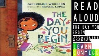 🏵️ The Day You Begin READ ALOUD by Jacqueline Woodson [upl. by Melamie]