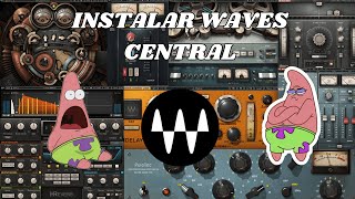 COMO INSTLAR WAVES CENTRAL Y SUS PLUGINS GRATIS [upl. by Girovard]