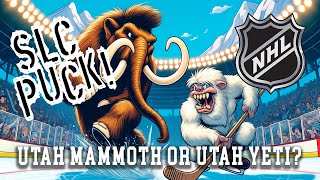 Yeti Mammoth Among Final Four for Utah NHL Team Name  SLC Puck Ep 12 [upl. by Cutter]