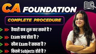 CA Foundation Complete Procedure  Course Overview Eligibility Duration Fees [upl. by Nye]