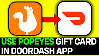 How To Use Popeyes Gift Card In Doordash App 2024 [upl. by Eecyak]