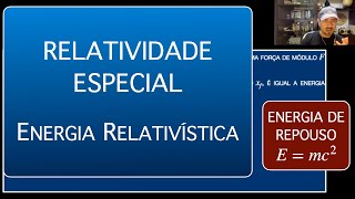 Relatividade Especial  Energia Relativística [upl. by Tranquada]