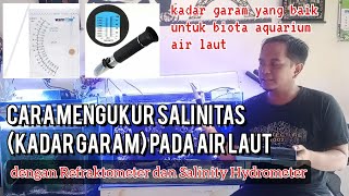 Cara Mengukur Salinitas Kadar Garam Pada Air Laut [upl. by Nnek272]